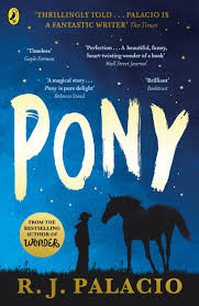 Pony (Authentic Verified) by R.J. Palacio