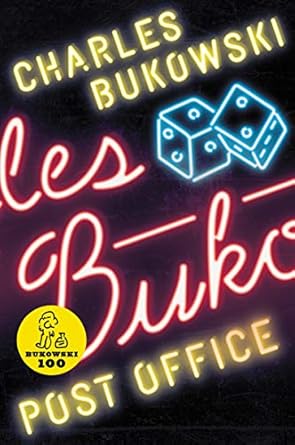 Post Office : A Novel by Charles Bukowski (The Classic American Best Seller)