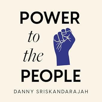 Power to the People Use Your Voice Change The World (Authentic Verified) Danny Sriskandarajah