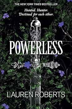 Powerless (Authentic Verified) by Lauren Roberts