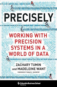 Precisely by Madeleine Want Zachary Tumin