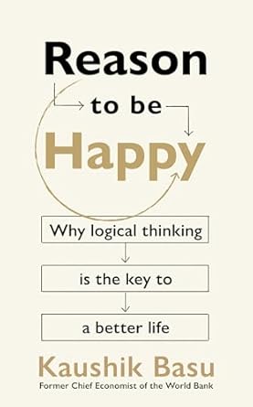 Reason to Be Happy (authentic verified) by Kaushik Basu
