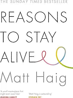 Reasons to Stay Alive (authentic verified) by Matt Haig