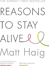 Reasons to Stay Alive (authentic verified) by Matt Haig