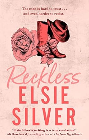 Reckless by Elsie Silver (Chestnut Springs: 4)