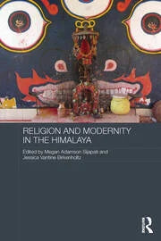 Religion And Modernity In The Himalaya (authentic verified) by Megan Adamson Sijapati