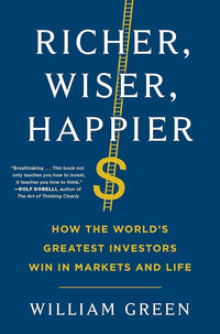 Richer Wiser Happier How the Worlds Greatest Investors Win in Markets and Life (Authentic Verified), William Green Hindi