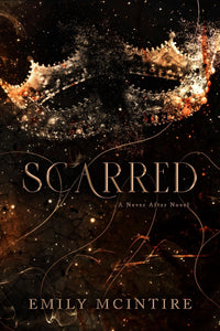 Scarred (Never After : Book 2) (authentic verified) by Emily McIntire