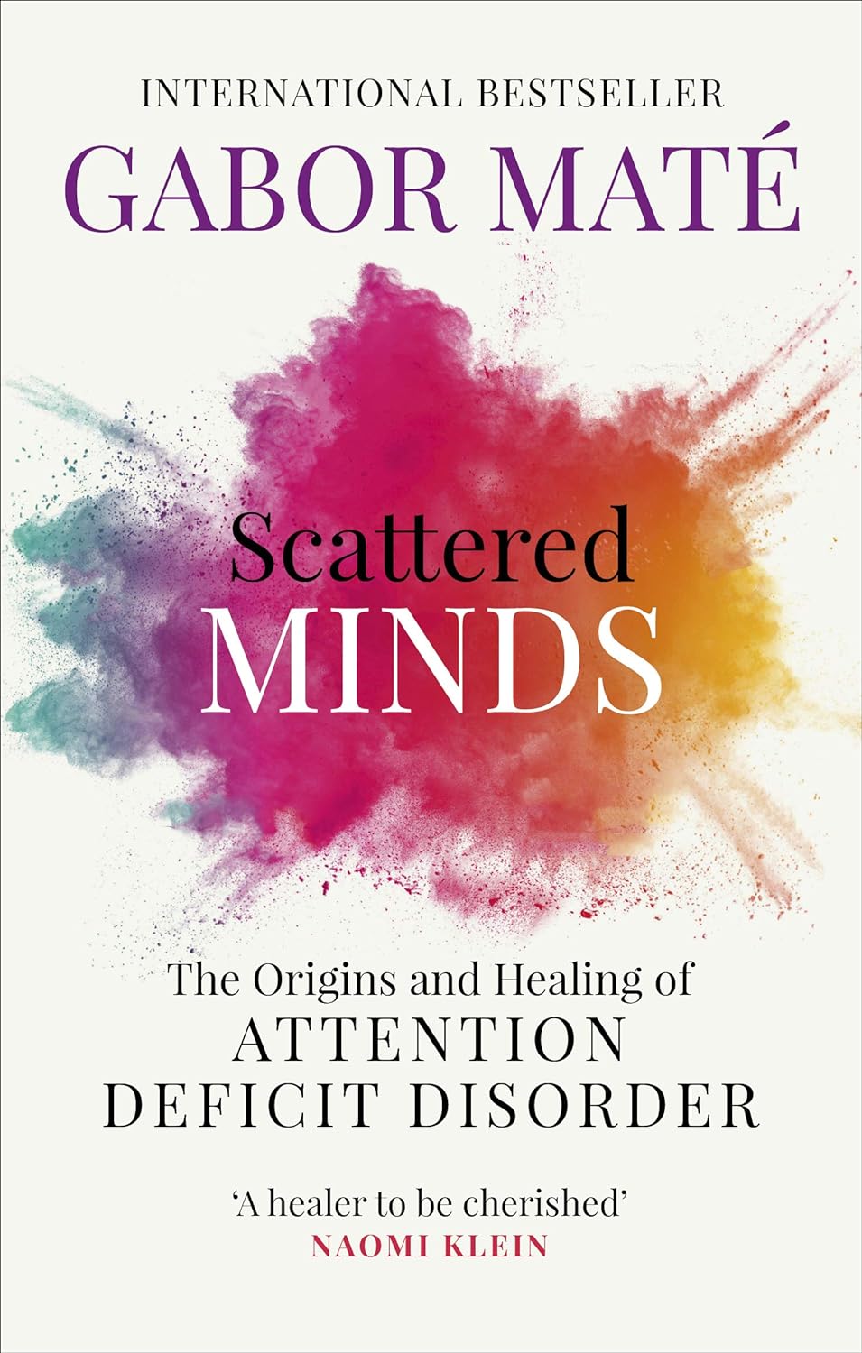 Scattered Minds (Authentic Verified) by Gabor Mat?