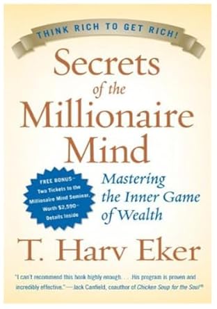 Secrets of the Millionaire Mind: Mastering the Inner Game of Wealth Book by T. Harv Eker