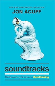 Soundtracks The Surprising Solution to Overthinking (Authentic Verified) Jon Acuff