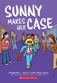 Sunny Makes Her Case (Authentic Verified) Jennifer L. Holm