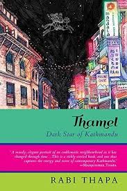 Thamel : Dark Star Of Kathmandu (authentic verified) by Rabi Thapa