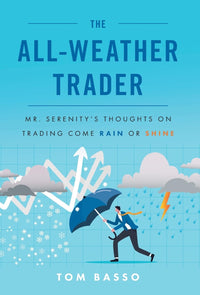 The All-Weather Trader (Authentic Verified) Tom Basso