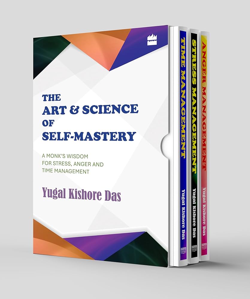 The Art and Science of Self-Mastery: A Monk's Wisdom for Stress, Anger and Time Management (authentic verified) by Yugal Kishore Das (3 Books Box Set)
