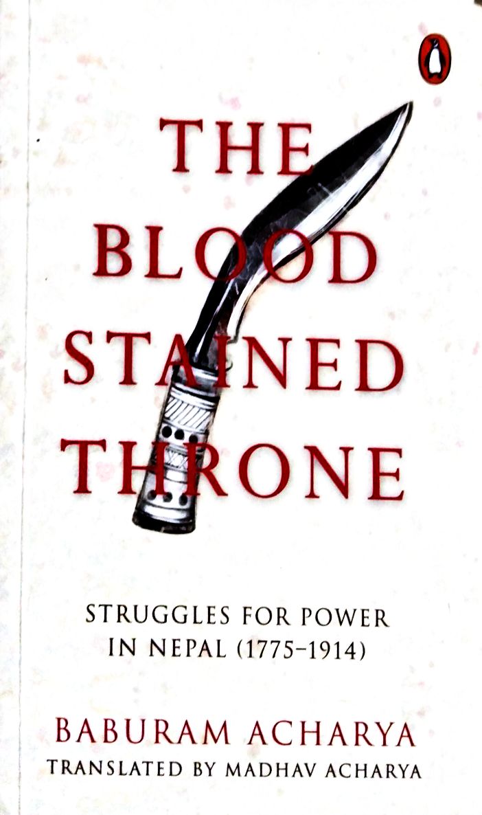 The Blood Stained Throne (Authentic Verified), Acharya Baburam