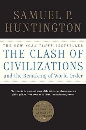 The Clash of Civilizations And the Remaking of World Order (authentic verified) by S. P. Huntington