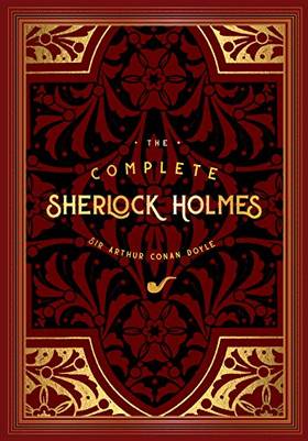 The Complete Novels of Sherlock Holmes by Arthur Conan Doyle (Deluxe Hardbound Edition)