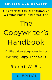 The Copywriter's Handbook A Step by Step Guide to Writing Copy That Sells (Authentic Verified) Robert W Bly