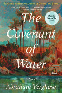The Covenant Of Water (authentic verified) by Abraham Verghese