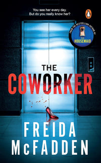 The Coworker: A Totally Gripping Thriller with Mind-bending Twists (authentic verified) by The Housemaid Freida McFadden