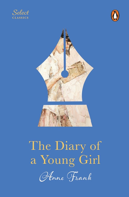 The Diary Of A Young Girl (authentic verified) by Anne Frank (Penguin Select Classics)