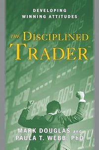 The Disciplined Trader (authentic verified) by Douglas