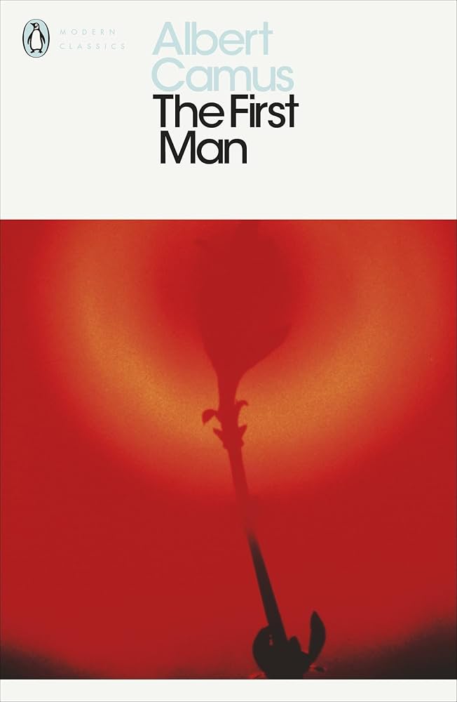 The First Man (authentic verified) by Albert Camus (Penguin Modern Classics)