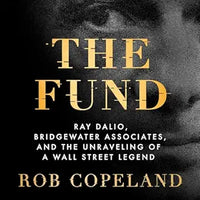 The Fund (authentic verified) by Rob Copeland