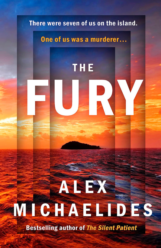 The Fury : The Instant Sunday Times And New York Times Bestseller From The Author Of The Silent Patient (authentic verified) by Alex Michaelides