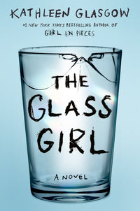 The Glass Girl (Authentic Verified), Kathleen Glasgow