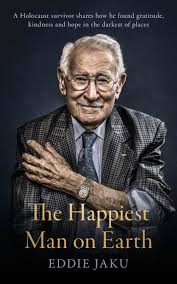 The Happiest Man On Earth (authentic verified) by Eddie Jaku