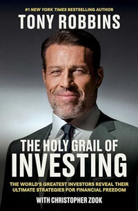 The Holy Grail of Investing (authentic verified) by Tony Robbins