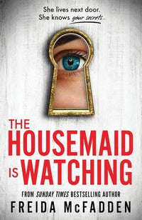The Housemaid Is Watching (authentic verified) by Freida McFadden