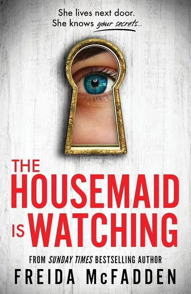 The Housemaid Is Watching (authentic verified) by Freida McFadden