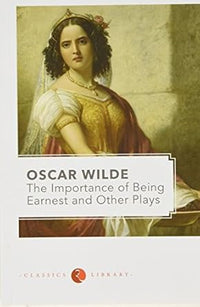 The Importance of Being Earnest by Oscar Wilde