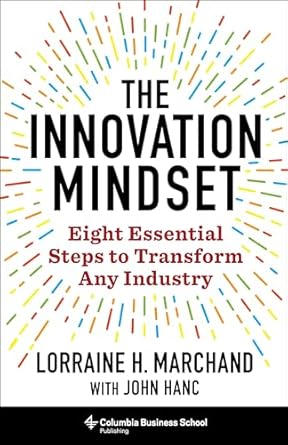 The Innovation Mindset by Lorraine Marchand
