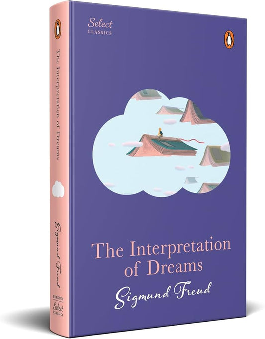 The Interpretation of Dreams (authentic verified) by Sigmund Freud (Original, Unabridged Classic)