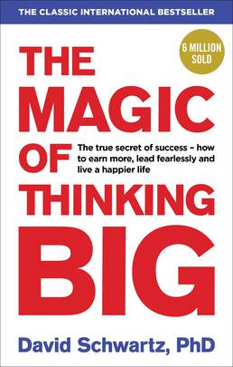 The Magic of Thinking Big (Authentic verified) by David Schwartz OHD