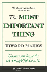 The Most Important Thing: Uncommon Sense for The Thoughtful Investor (authentic verified) by Howard Marks