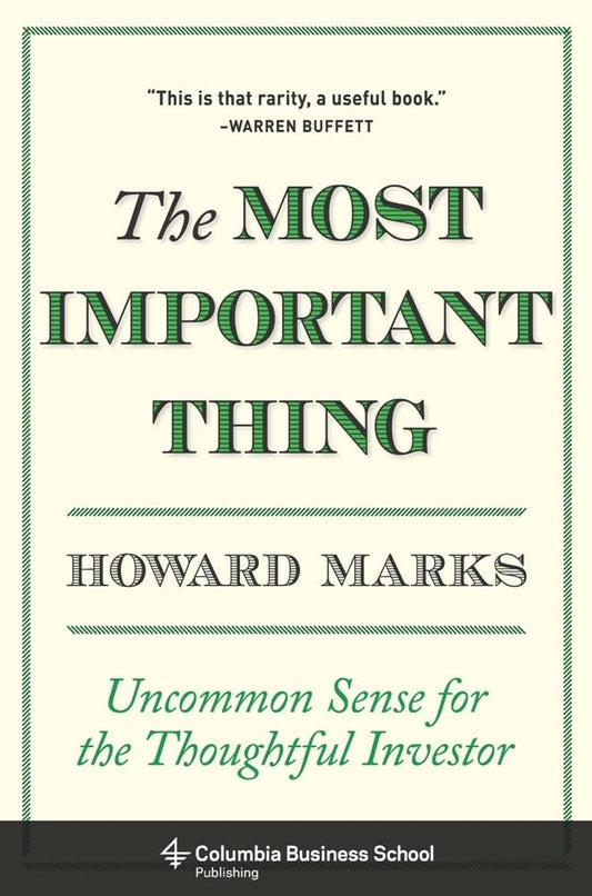 The Most Important Thing: Uncommon Sense for The Thoughtful Investor (authentic verified) by Howard Marks