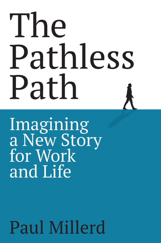 The Pathless Path (Authentic Verified), Paul Millerd