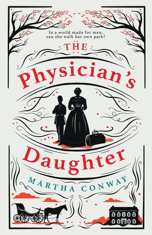 The Physician's Daughter : The Perfect Captivating Historical Read (authentic verified) by Martha Conway