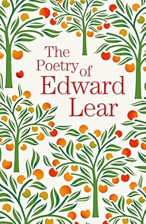 The Poetry of Edward Lear (authentic verified) by Edward Lear