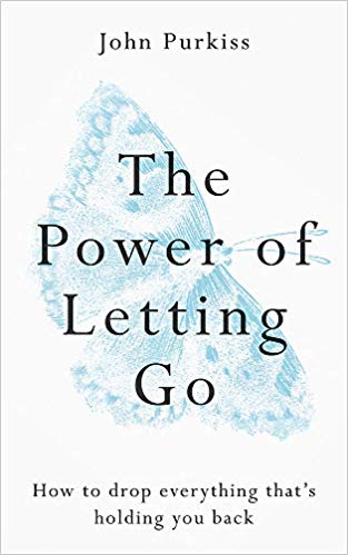 The Power Of Letting Go (authentic verified) by John Purkiss