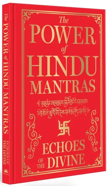 The Power of Hindu Mantras: Echoes of the Divine (Authentic Verified)