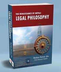 The Renaissance of Nepali Legal Philosophy (Authentic Verified) Roshan Kumar Jha