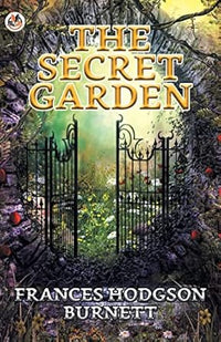 The Secret Garden by Frances Burnett
