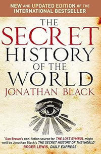 The Secret History Of The World By Jonathan Black & Quercus Quercus