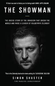 The Showman: The Inside Story Of The Invasion That Shook The World And Made A Leader Of Volodymyr Zelensky (authentic verified) by Simon Shuster